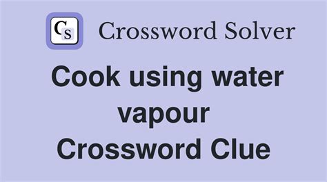 cook in water crossword clue|cook in water synonym.